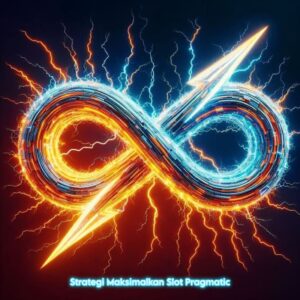 Strategi Maksimalkan Slot Pragmatic